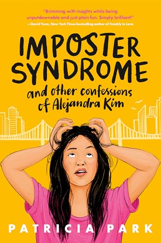 Imposter Syndrome and Other Confessions of Alejandra Kim von Random House Children's Books