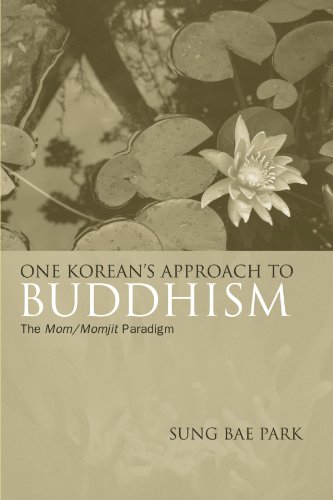 One Korean's Approach to Buddhism: The Mom/Momjit Paradigm (Korean Studies) von State University of New York Press