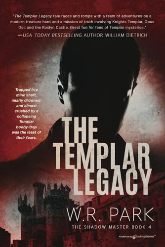 The Templar Legacy (The Shadow Master, Band 4) von Speaking Volumes, LLC
