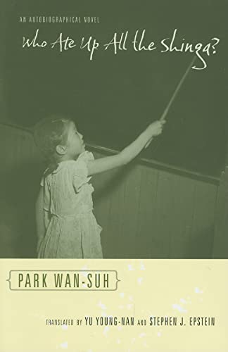 Who Ate Up All the Shinga?: An Autobiographical Novel (Weatherhead Books on Asia)
