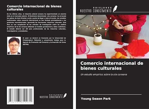 Comercio internacional de bienes culturales: Un estudio empírico sobre la ola coreana von Ediciones Nuestro Conocimiento