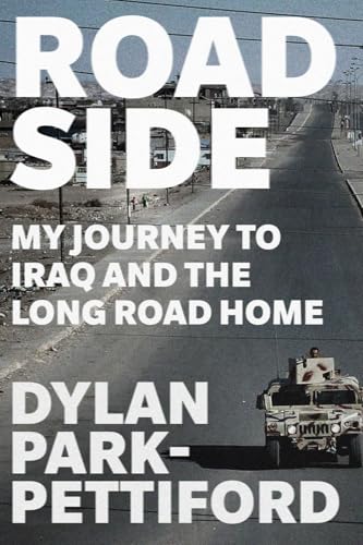 Roadside: My Journey to Iraq and the Long Road Home von Lawrence Hill Books