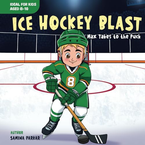 Ice Hockey Blast: Max Takes to the Puck von Independently published