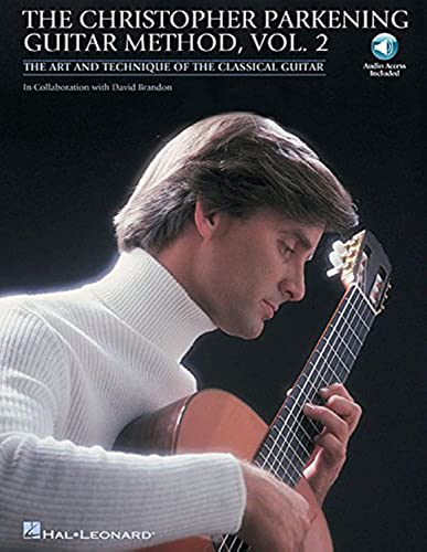 The Christopher Parkening Guitar Method - Volume 2: Intermediate to Upper-Intermediate Level Book/Online Audio [With CD (Audio)]: The Art and Technique of the Classical Guitar von Hal Leonard