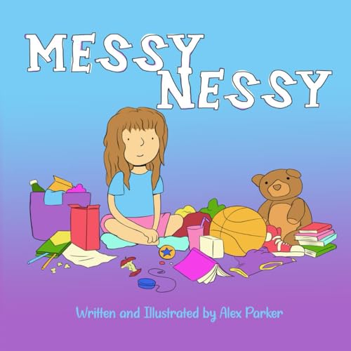 Messy Nessy Messy Nessy von Independently published
