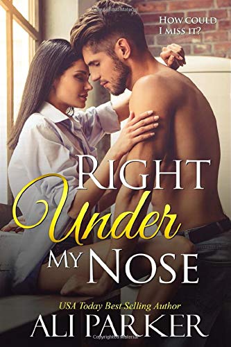 Right Under My Nose: A Billionaire Single Father Love Story von Independently published