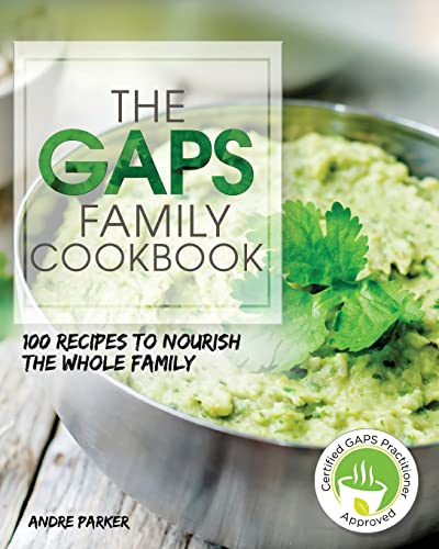 GAPS Family Cookbook: 100 Recipes to Nourish the Whole Family: 100 Recipes to Nourish the Whole Family Paperback (Gaps Diet Series) von Stretford Publishing