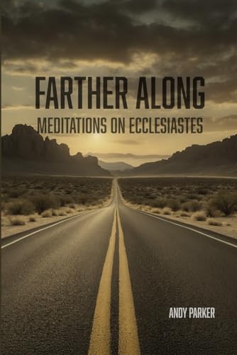 Farther Along: Meditations on the Book of Ecclesiastes von Soul Reno Media