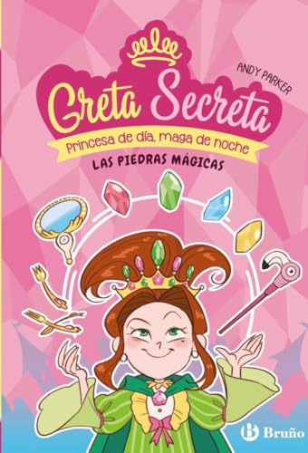 Greta Secreta, 1. Las piedras mágicas (Castellano - A PARTIR DE 8 AÑOS - PERSONAJES - GRETA SECRETA) von Editorial Bruño