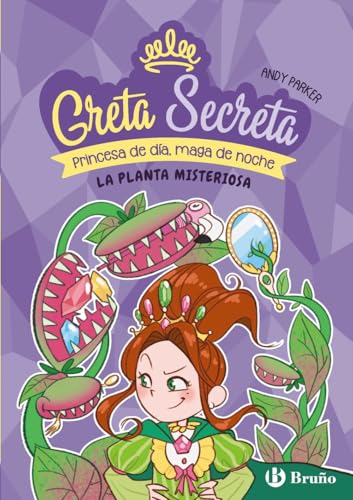 Greta Secreta, 2. La planta misteriosa (Castellano - A PARTIR DE 8 AÑOS - PERSONAJES - GRETA SECRETA) von Editorial Bruño