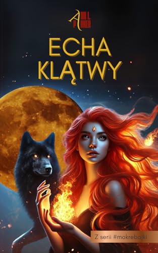 Echa Klątwy: Pikantny romans z fantasy von Possire