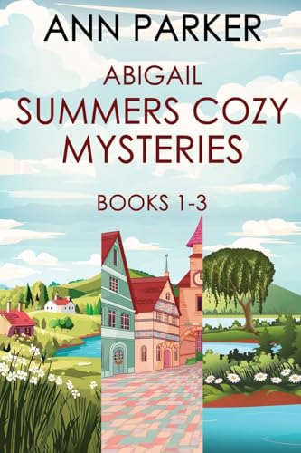 Abigail Summers Cozy Mysteries - Books 1-3 von Next Chapter