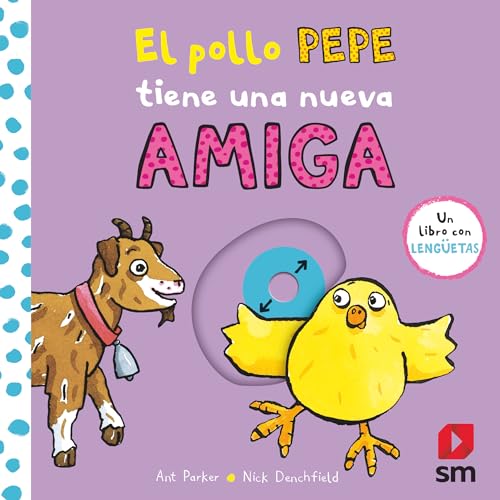 El pollo Pepe tiene una nueva amiga (El pollo Pepe y sus amigos) von EDICIONES SM