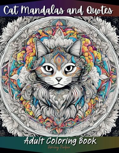 Cat Mandalas and Quotes Adult Coloring Book: A Coloring Book for Relaxation and Laughs von Independently published