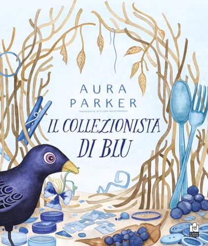 Il collezionista di blu. Ediz. illustrata von Caissa Italia