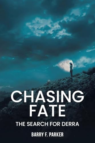 Chasing Fate: The Search for Derra von WP Lighthouse
