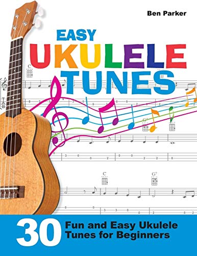 Easy Ukulele Tunes: 30 Fun and Easy Ukulele Tunes for Beginners von Kyle Craig Publishing