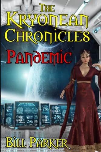 The Kryonean Chronicles: Pandemic von Independently published