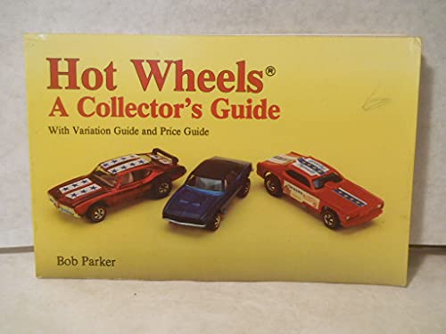 Hot Wheels: A Collector's Guide