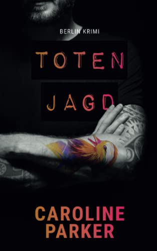 Totenjagd (Berlin Krimi, Band 10) von Independently published
