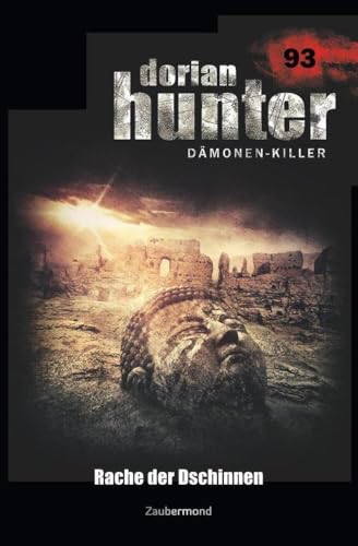 Dorian Hunter 93 - Rache der Dschinnen von Zaubermond Verlag