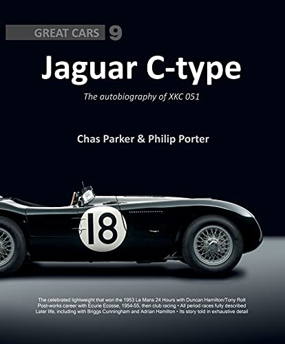 Jaguar C-Type: The Autobiography of XKC 051 (Great Cars, 9, Band 9)