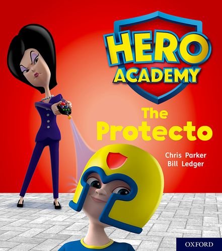 Hero Academy: Oxford Level 6, Orange Book Band: The Protecto von Oxford University Press