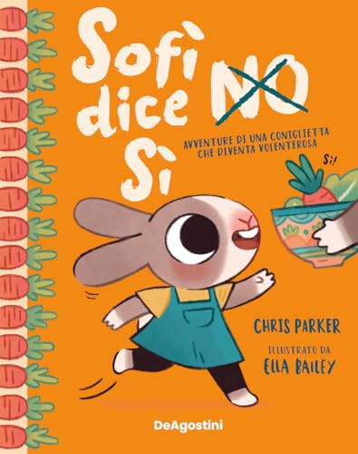 Sofì dice no sì. Ediz. a colori von De Agostini