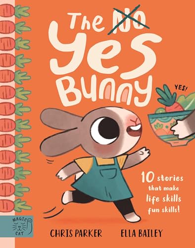 The Yes Bunny: 10 stories that make life skills fun skills! von Magic Cat