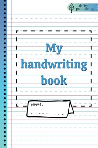 My Handwriting Book: Early Education Practice Writing Notebook von Independently published