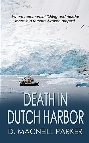 Death in Dutch Harbor von The Wild Rose Press