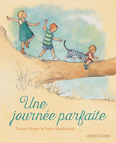 Une journee parfaite Une journee parfaite von GRASSET JEUNESS