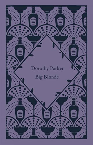 Big Blonde: Dorothy Parker (Little Clothbound Classics)