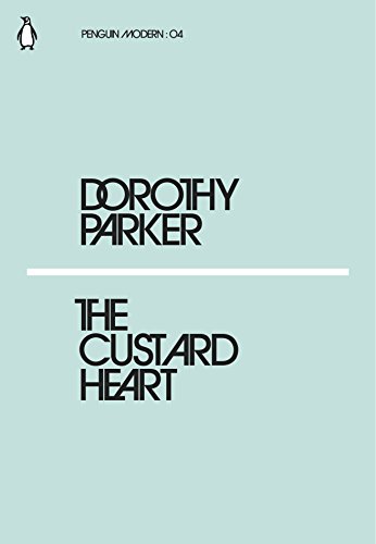 The Custard Heart: Dorothy Parker (Penguin Modern) von Penguin