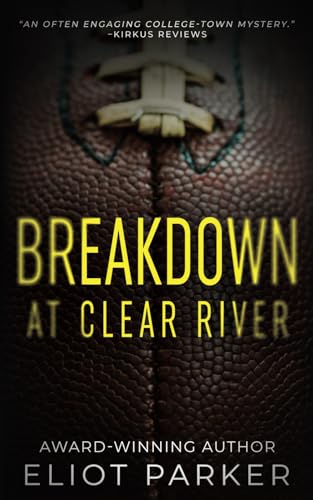 Breakdown at Clear River von Rough Edges Press
