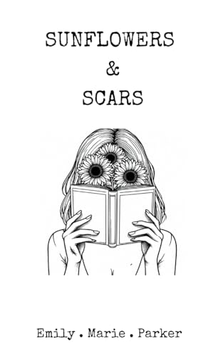 Sunflowers & Scars von Bookleaf Publishing