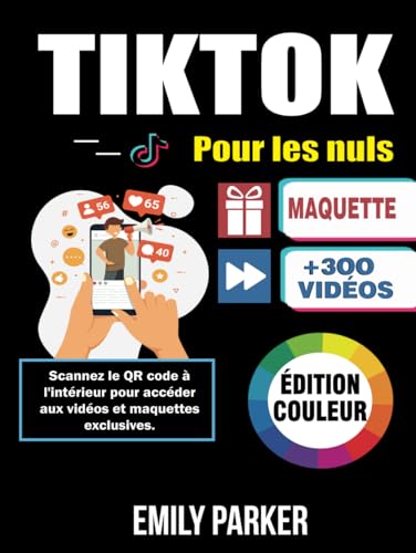 tiktok pour les nuls: Le guide étape par étape pour maîtriser les bases et réussir sur TikTok, devenir influenceur, communication visuelle, Marketing digital, stratégie digitale, publicité von Independently published