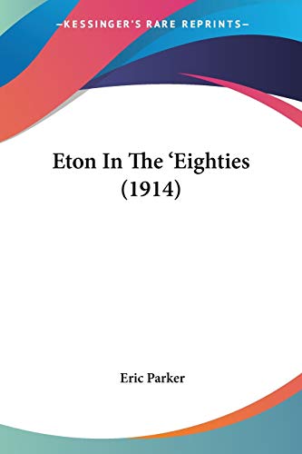 Eton In The 'Eighties