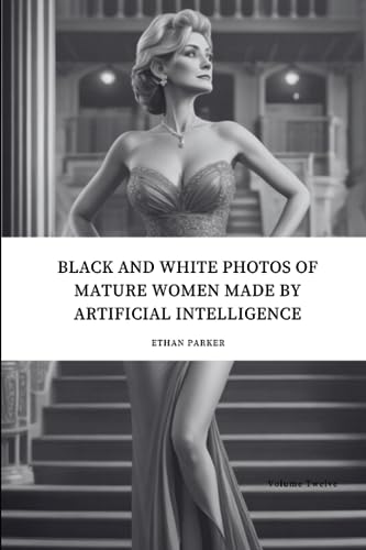 Black and white photos of mature women made by artificial intelligence von Independently published