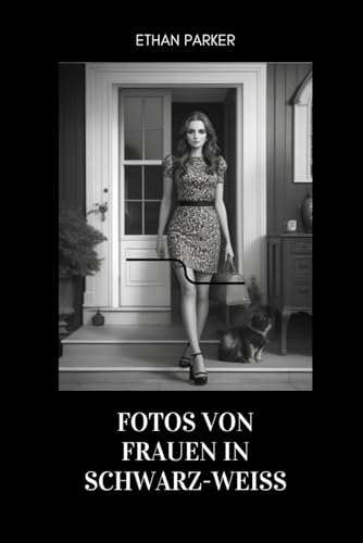 Fotos von Frauen in Schwarz-Weiß von Independently published