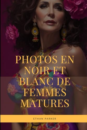 Photos en noir et blanc de femmes matures créées par intelligence artificielle. von Independently published