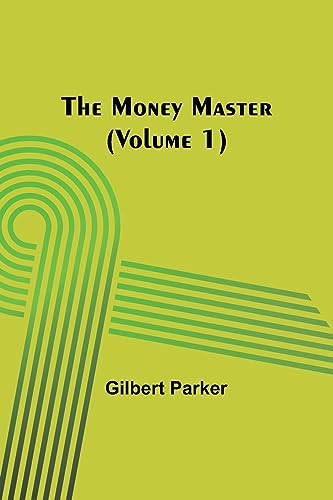 The Money Master (Volume 1) von Alpha Editions