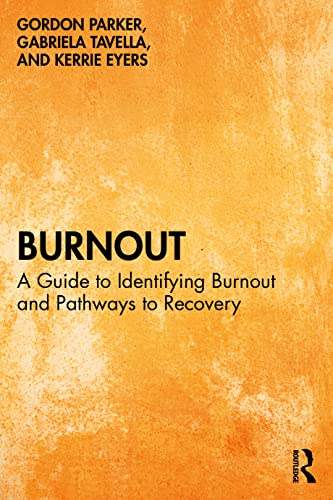 Burnout: A Guide to Identifying Burnout and Pathways to Recovery von Routledge