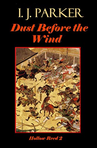 Dust Before the Wind: The Hollow Reed Part 2