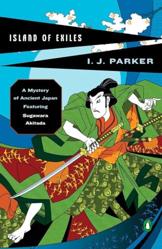 Island of Exiles: A Mystery of Early Japan (A Sugawara Akitada Mystery, Band 4)