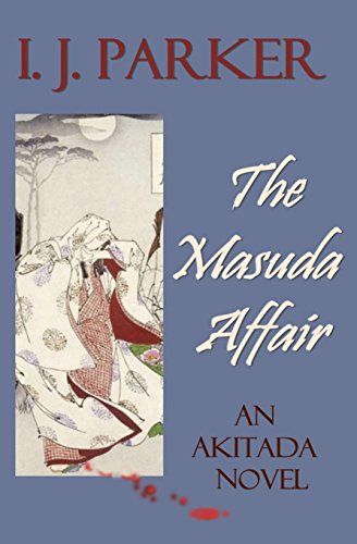 The Masuda Affair: An Akitada Novel (Akitada Mysteries, Band 7)