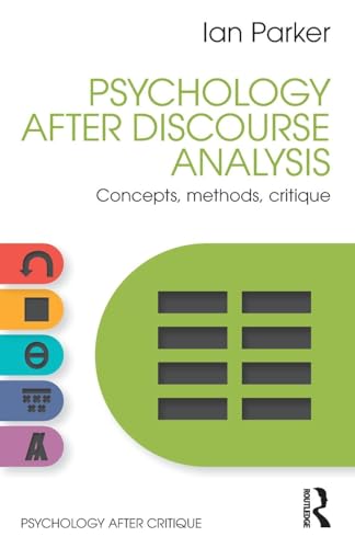 Psychology After Discourse Analysis: Concepts, methods, critique (Psychology After Critique) von Routledge