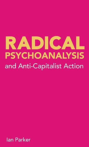 Radical Psychoanalysis: and anti-capitalist action von Resistance Books