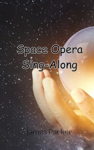 Space Opera Sing-Along Space Opera Sing-Along von Creative Arts Management OÜ