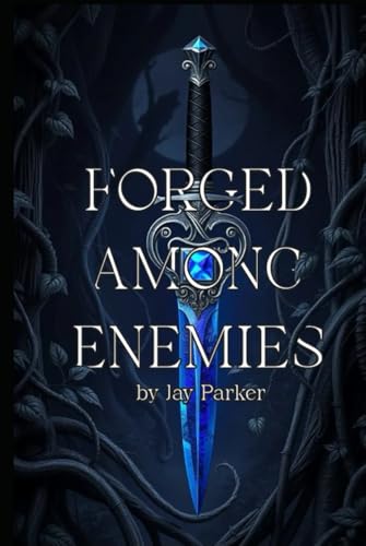 Forged Among Enemies von Independently published